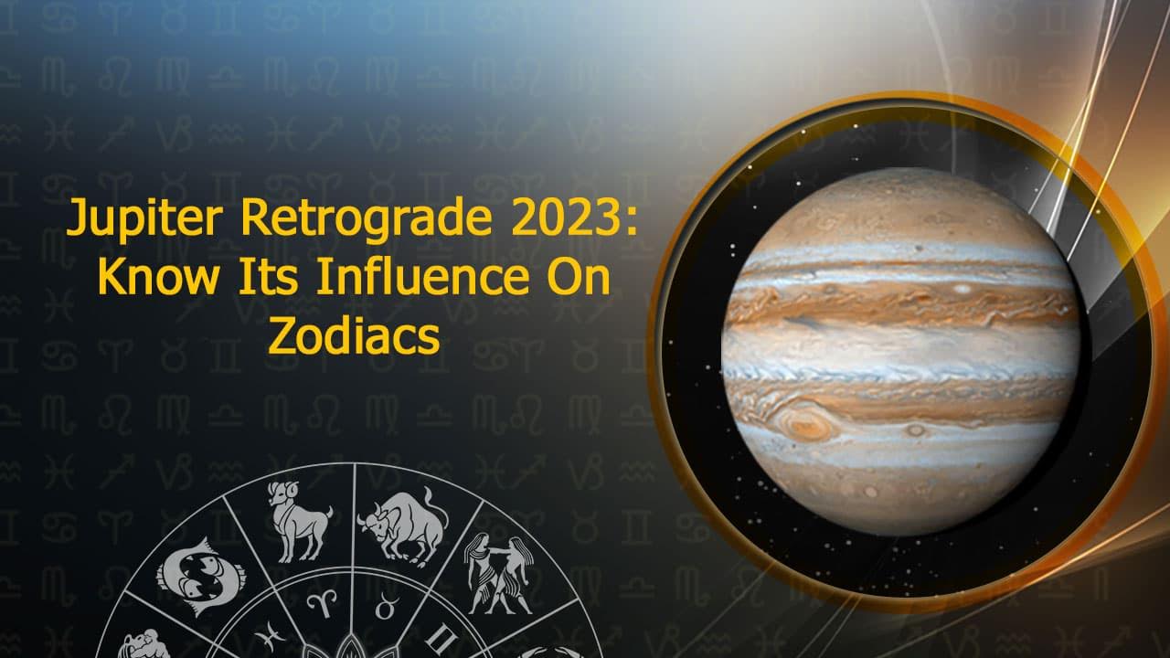 Jupiter Retrograde 2023: Jupiter's Retrograde And Its Impact On Your Luck