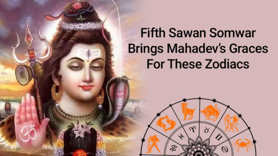 Bhole Nath’s Special Graces On 4 Zodiacs On Fifth Sawan Somwar!