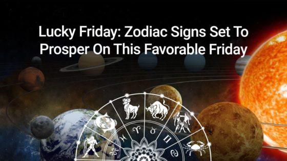 Lucky Friday: A Favorable Friday For These Zodiac Signs