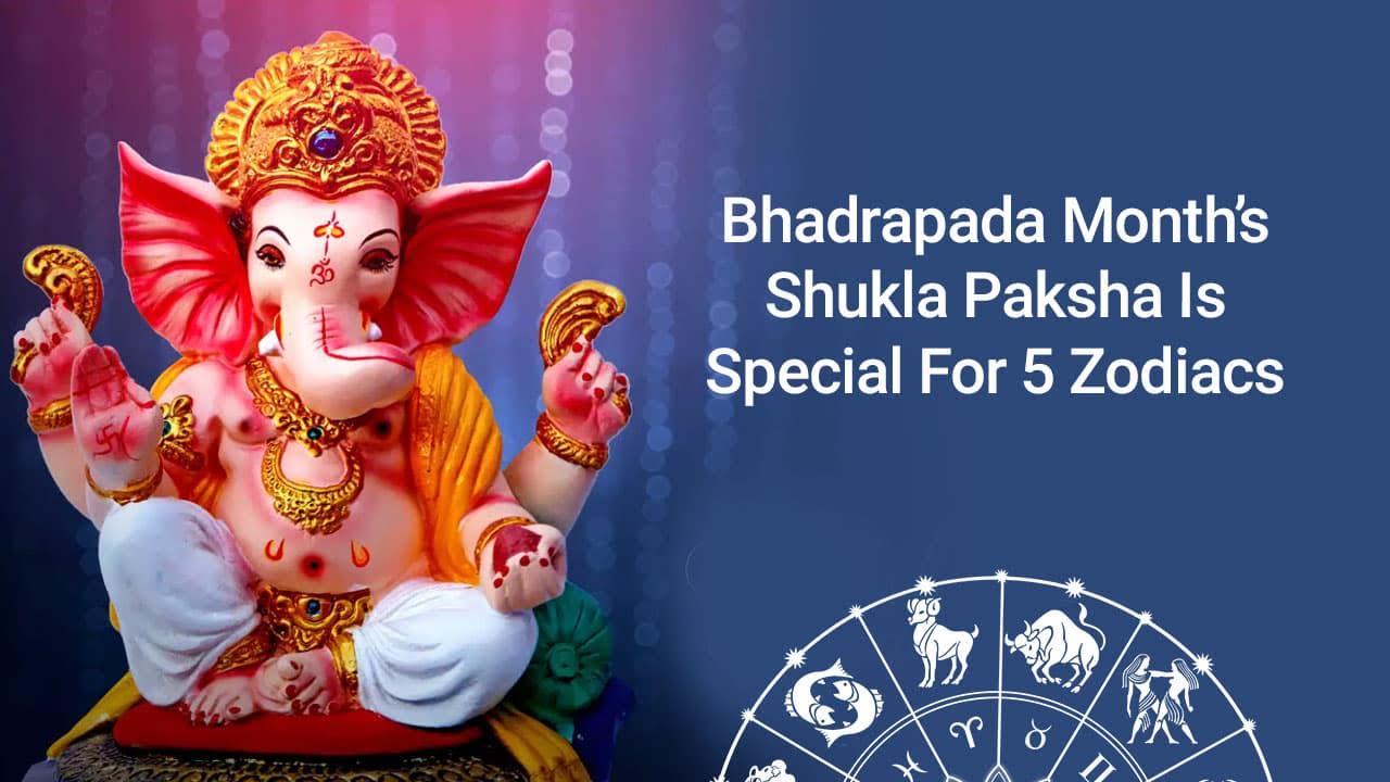 Bhadrapada Month Shukla Paksha: List Of Festivals; Pious For 5 Zodiacs!