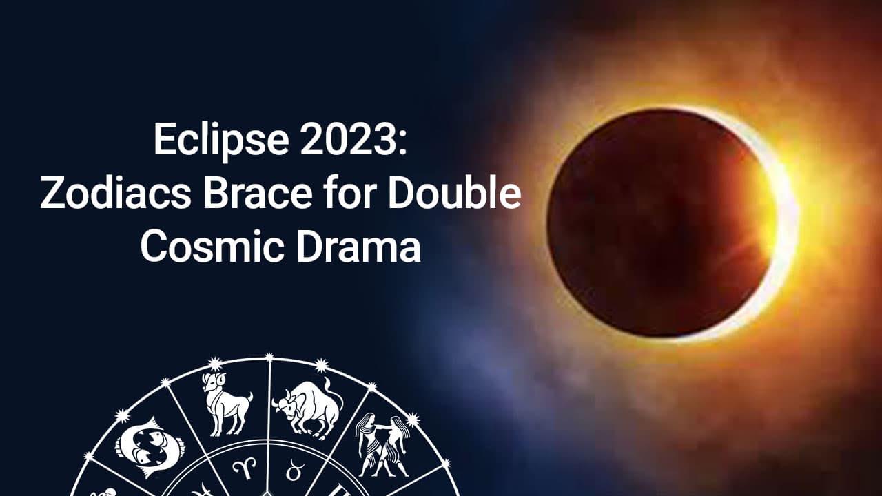 Eclipse 2023 The Two Eclipses In October 2023 & Their Impacts!