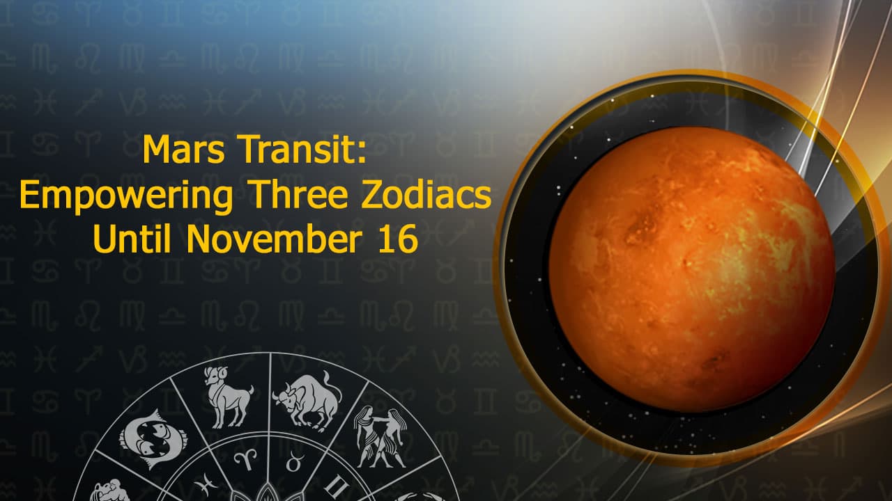 Mars Transit 2023 Beneficial Period For Three Zodiacs Until November 16