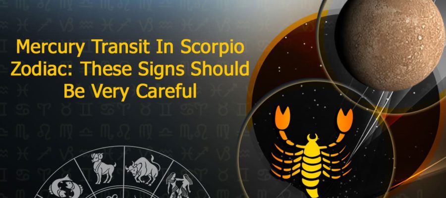 Mercury Transit In Scorpio: Mercury Impacts The Zodiacs & The World In ...