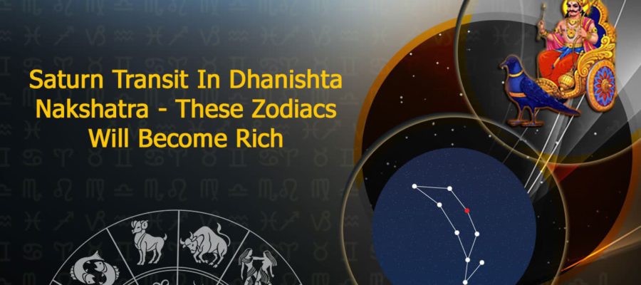 Saturn Transit In Dhanishta Nakshatra: Zodiac-Wise Predictions ...