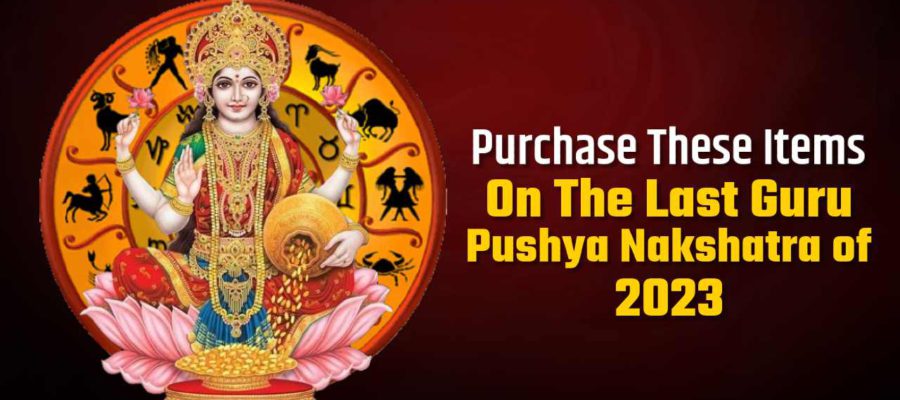 Last Guru Pushya Nakshatra Of 2023 Brings Auspicious Times Of Shopping!