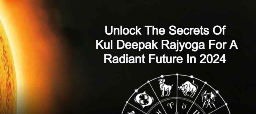 Kul Deepak Rajyoga: A Bright Future For Zodiac Signs In 2024