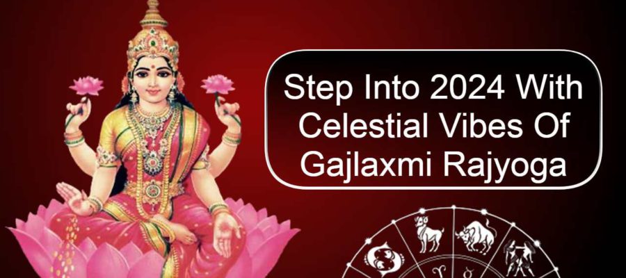 Gajlaxmi Rajyoga 2024: A Happy New Year For These Zodiacs Indeed!