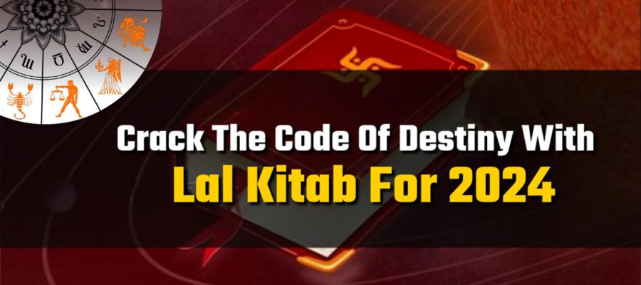 Lal Kitab 2024: Find Out The Secrets Of Your Horoscope For 2024!