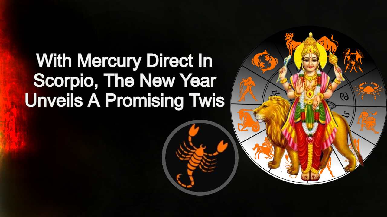 Mercury Direct In Scorpio First Transit Of 2024 Blessing These Zodiacs!