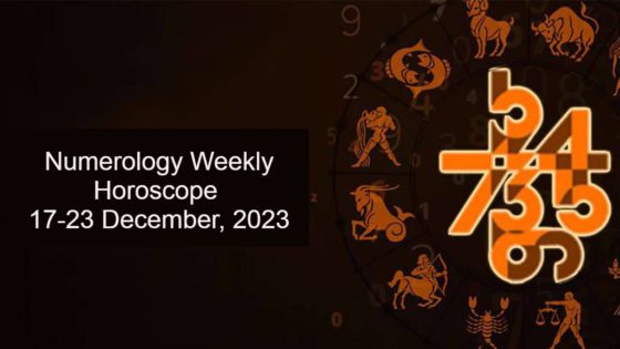 Numerology Weekly Horoscope From 17th December To 23rd December, 2023