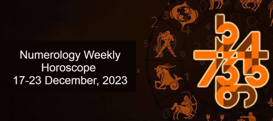 Numerology Weekly Horoscope From 17th December To 23rd December, 2023