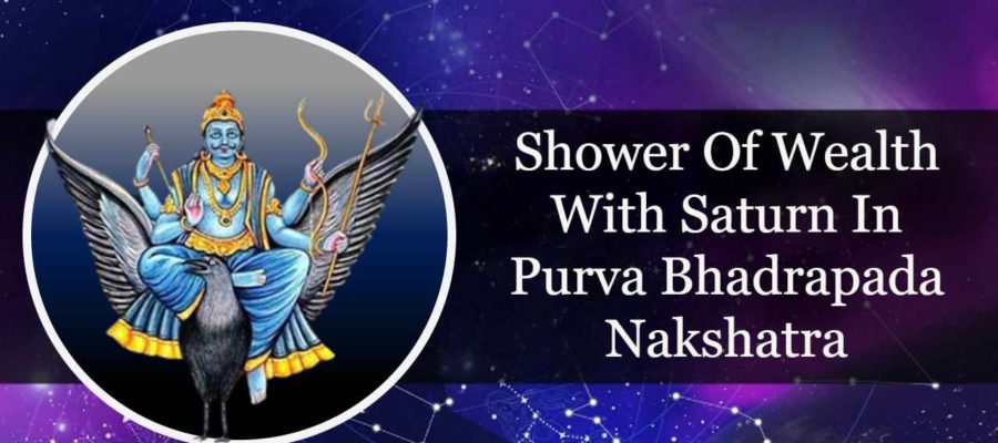 Saturn In Purva Bhadrapada Nakshatra: Blessings For 4 Zodiac Signs!