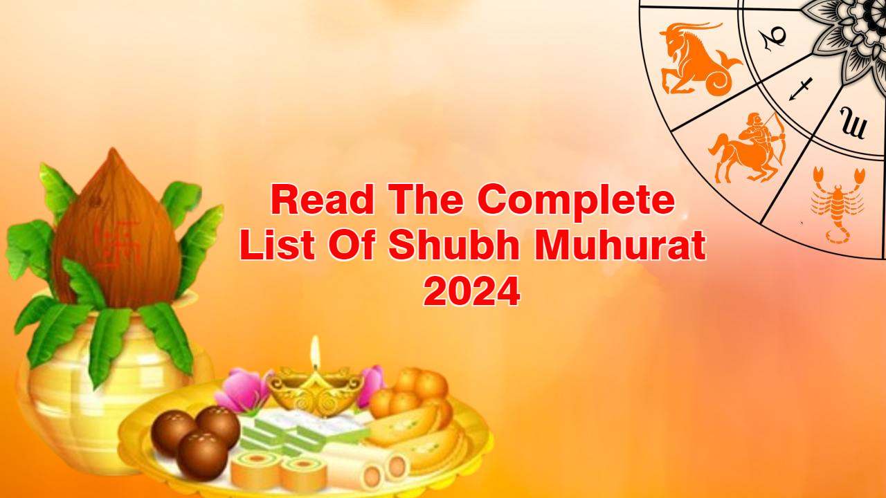 Shubh Muhurat 2024, Know The Auspicious Time For All Auspicious Works