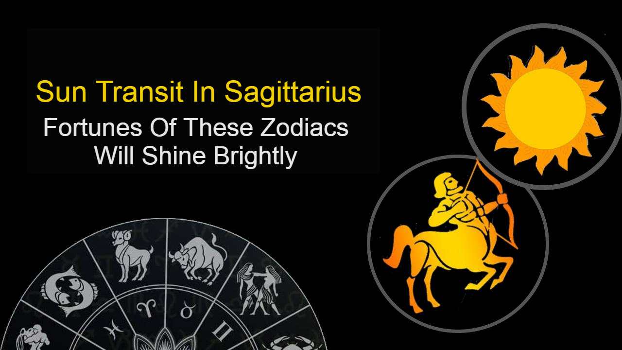 Sun Transit In Sagittarius Fortunes Of These Zodiacs Will Shine