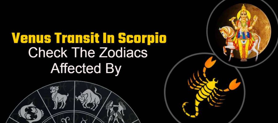 Venus Transit In Scorpio: Know The Condition Of Your Zodiac Sign!
