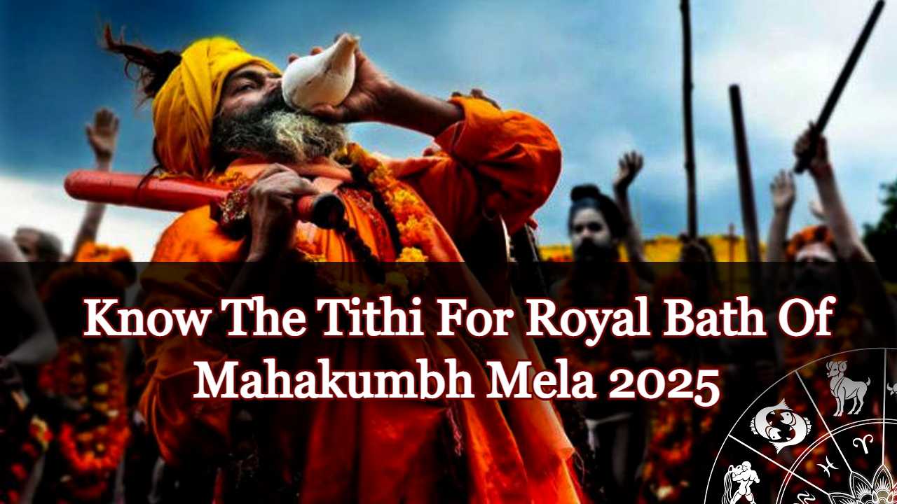 Mahakumbh Mela 2025 Time And Other Details Related To The Royal Bath!