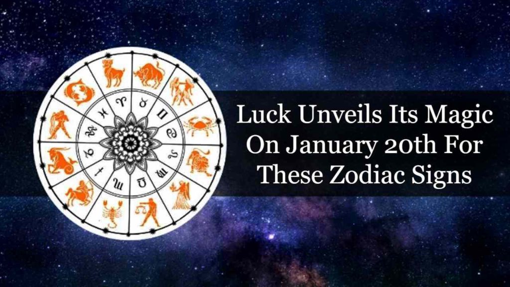 Lucky Zodiacs These Zodiacs Set For Good Fortune On 20 Jan