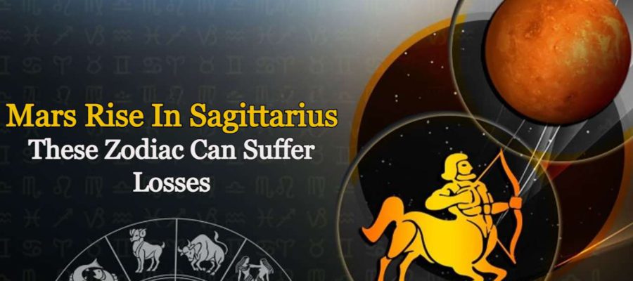 Mars Rise In Sagittarius: These 5 Zodiacs Might Face Challenges
