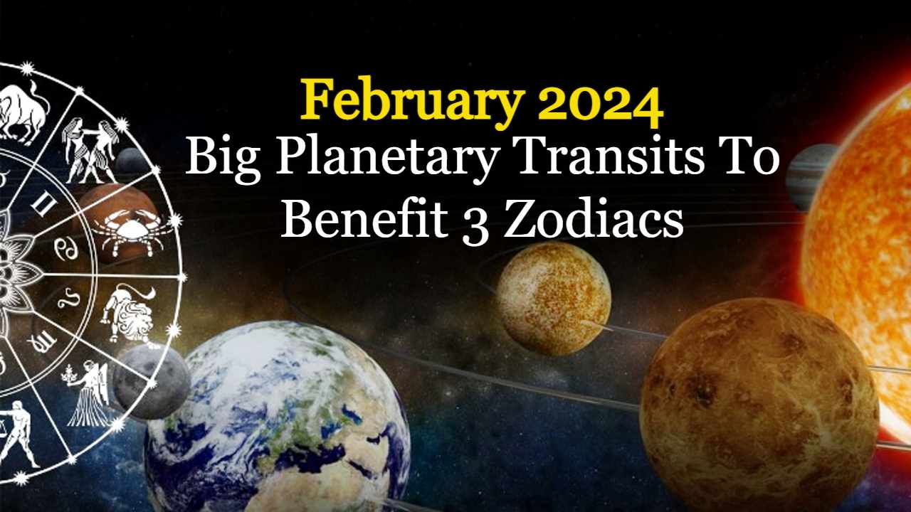 Transits In Feb 2024 Good Luck & Prosperity For 3 Zodiacs!