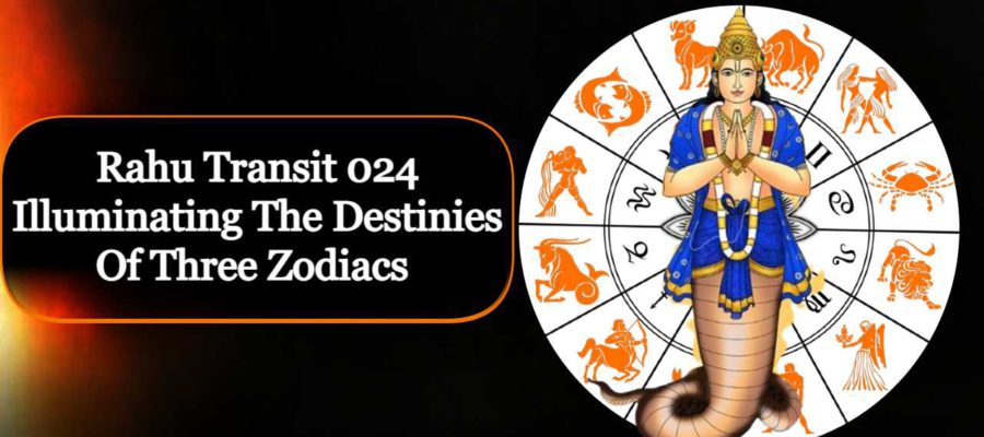 Rahu Transit 2024: Brightening The Destiny Of Three Zodiacs In 2024