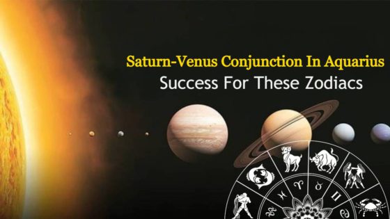Saturn-Venus Conjunction In Aquarius: Best Time For 3 Zodiacs