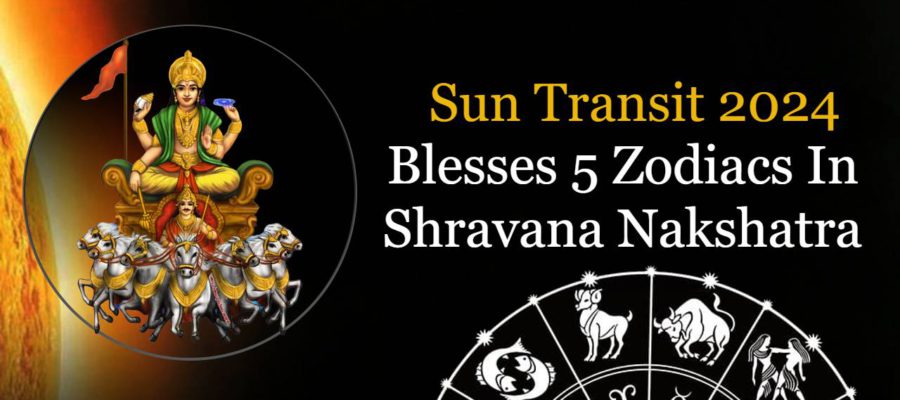 Sun Transit 2024: Prosperity For 5 Zodiacs In Shravana Nakshatra