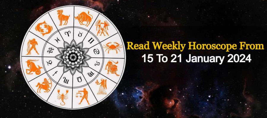 Weekly Horoscope From 15 January To 21 January, 2024