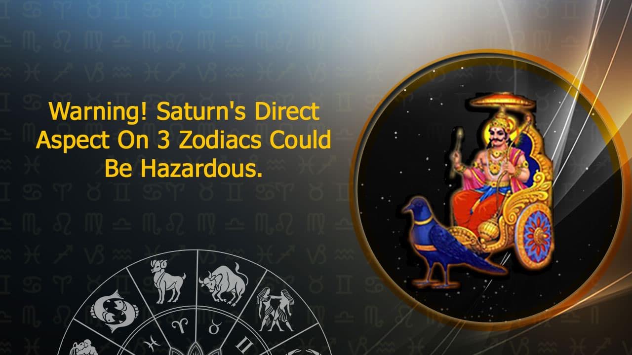 Saturn 2024 Saturn’s Direct Aspect On 3 Zodiacs Could Bring Troubles!