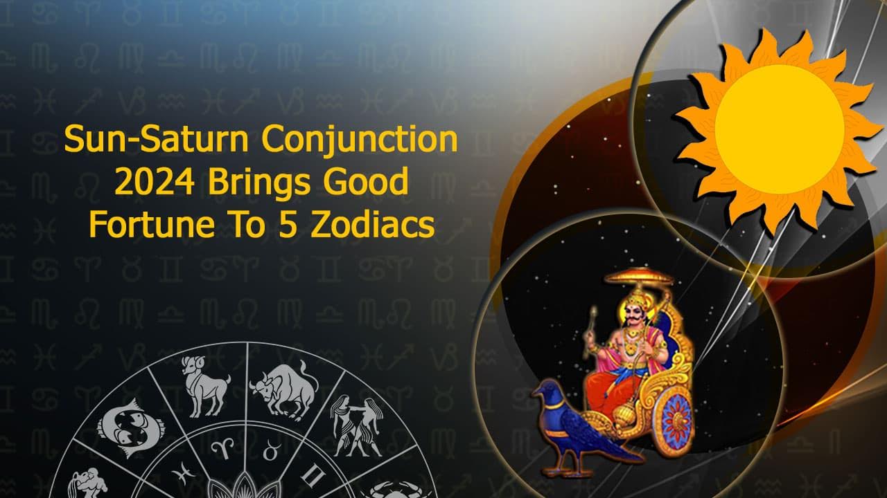 SunSaturn Conjunction 2024 Turning Point For These Zodiacs!