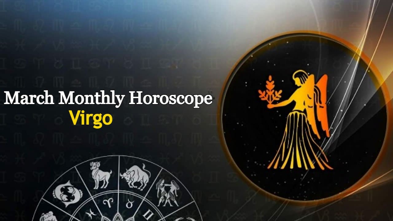 Virgo Monthly Horoscope Will March Be Victorious For Virgo Natives?