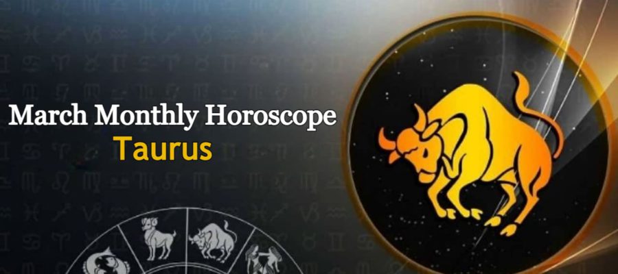Monthly Horoscope March 2024: Taurus Zodiac Predictions For The Month!