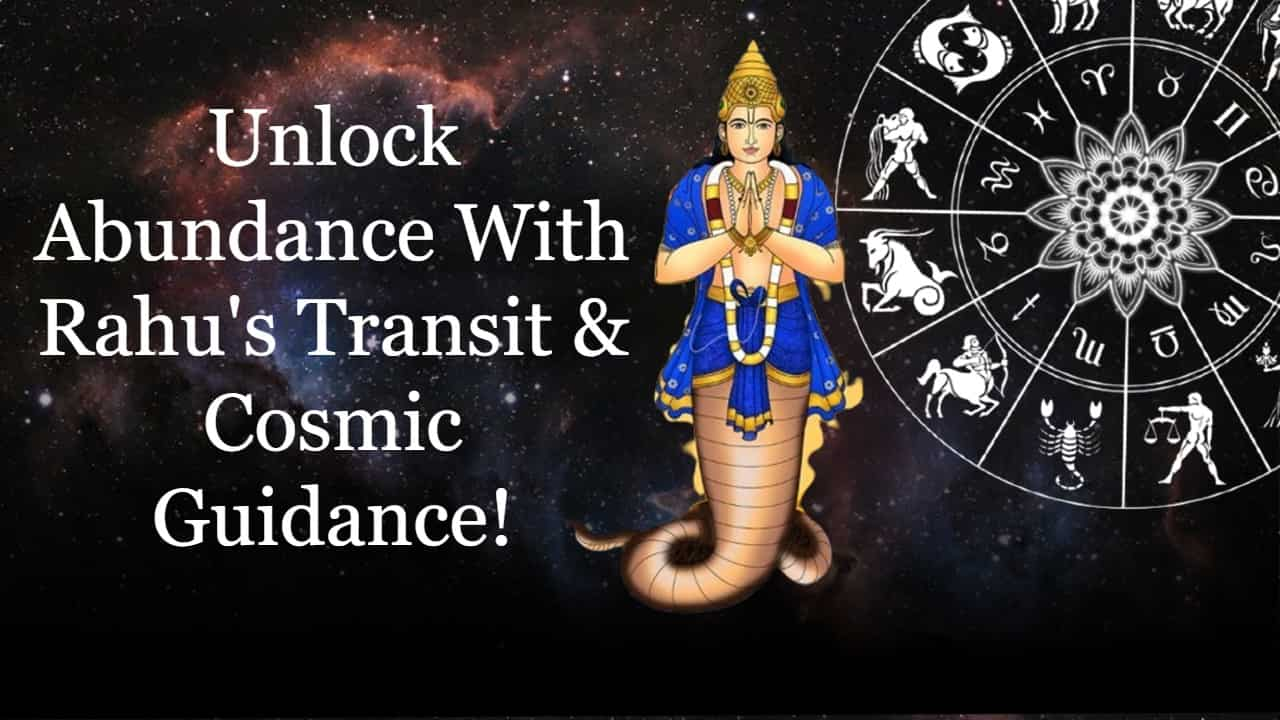 Rahu Transit 2024 Positivity & Wealth For These Zodiacs!