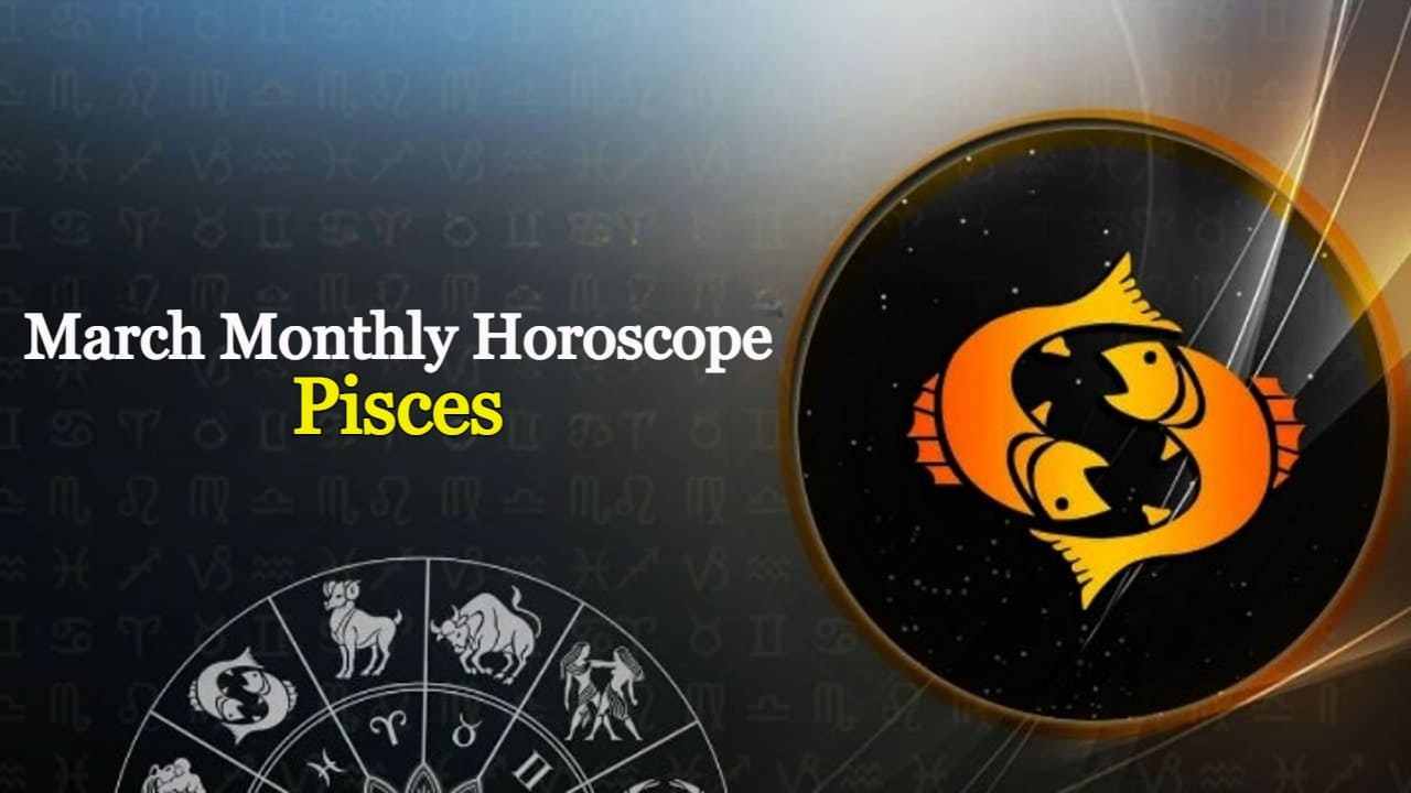 Monthly Horoscope March 2024 Will It Be A Pious Month For Pisces Natives?