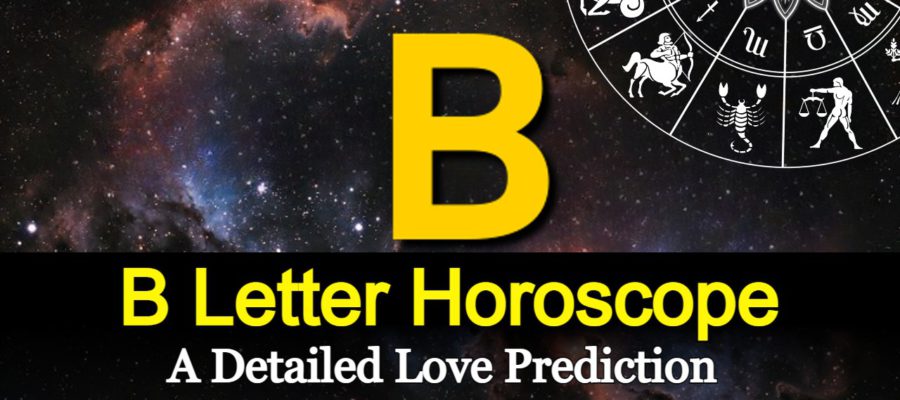 B Letter Horoscope: Read About Love Life Of B Letter Natives In 2024