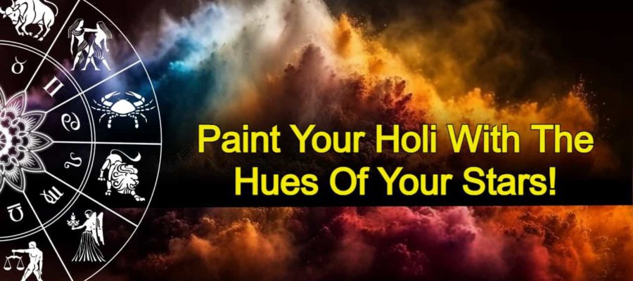 Holi 2024: Use These Colors As Per Your Zodiac For Luck & Fortune!