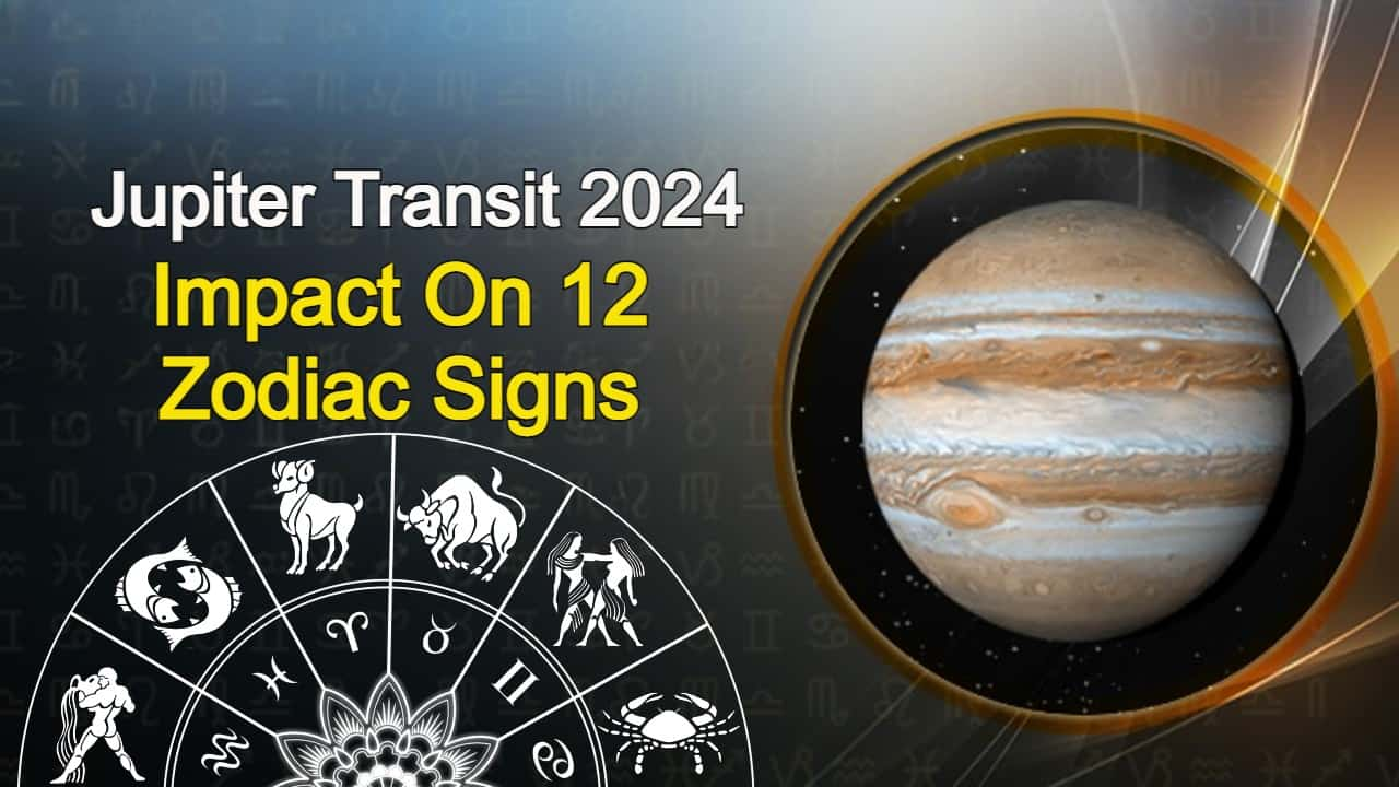 Jupiter Transit 2024 Know What’s In Store For Your Zodiac Sign