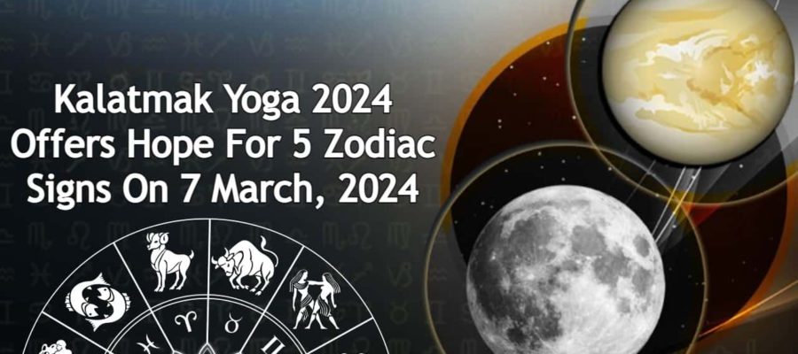 Kalatmak Yoga 2024: Boost In Wealth & Prosperity For 5 Zodiacs Today