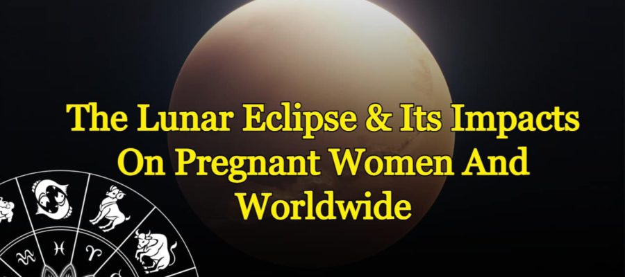 Penumbral Lunar Eclipse Precautions For Pregnant Women, Remedies Etc!