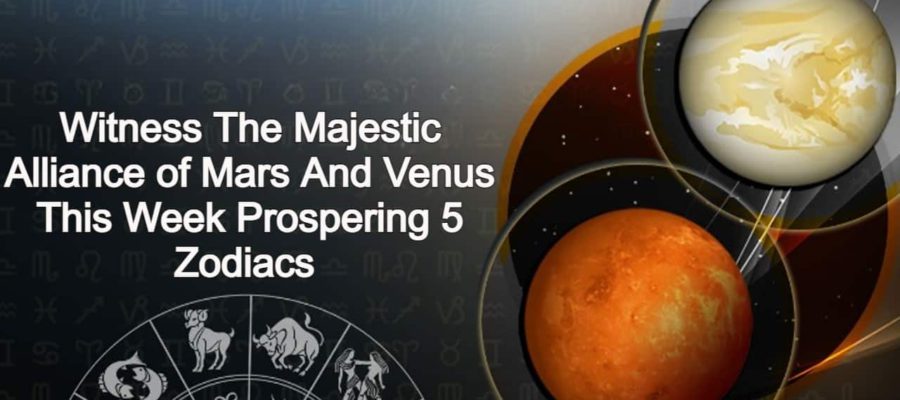 Mars-Venus Conjunction: This Week Will Be Fabulous For 5 Zodiacs