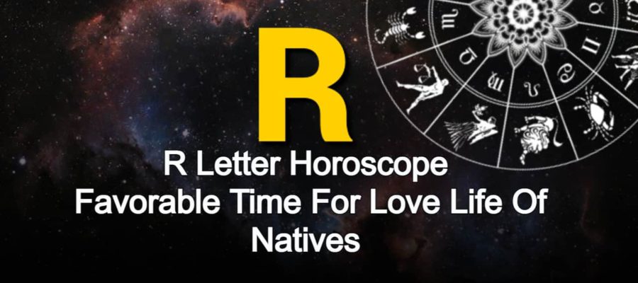 R Letter Horoscope 2024: Love Life Predictions Of Natives In 2024!