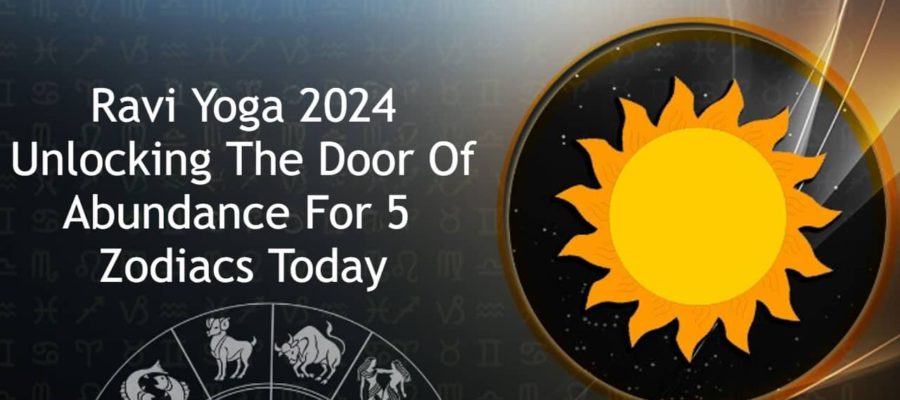 Ravi Yoga 2024: Prosperity Will Knock On The Door Of 5 Zodiacs Today