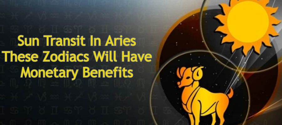 Sun Transit In Aries, Vaults Of These Zodiacs Will Be Brimmed By Money