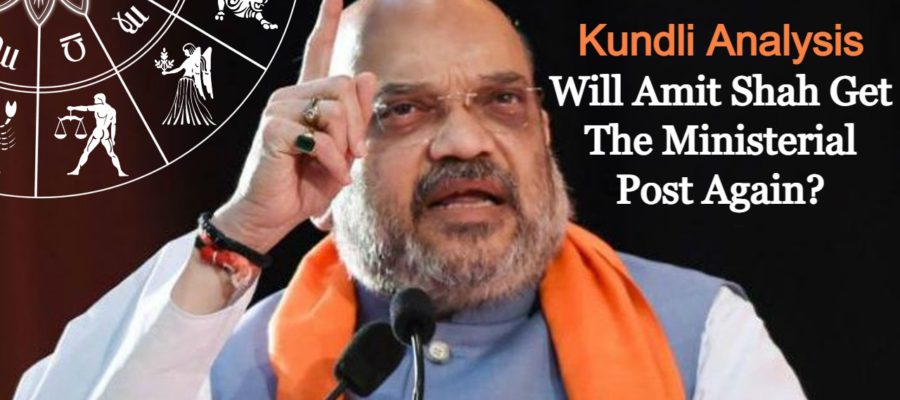 Kundli Analysis: Will Amit Shah Be Appointed Minister Again? Kundli Will Reveal Answers!