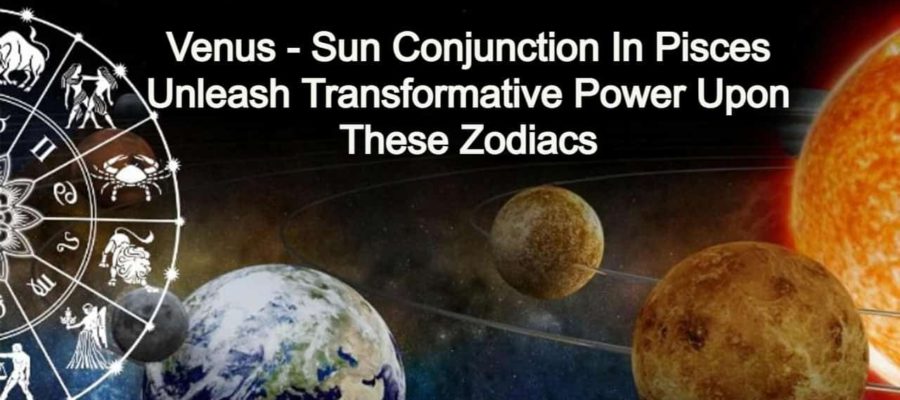 Venus-Sun Conjunction In Pisces: Fortunate Changes Await These Zodiacs