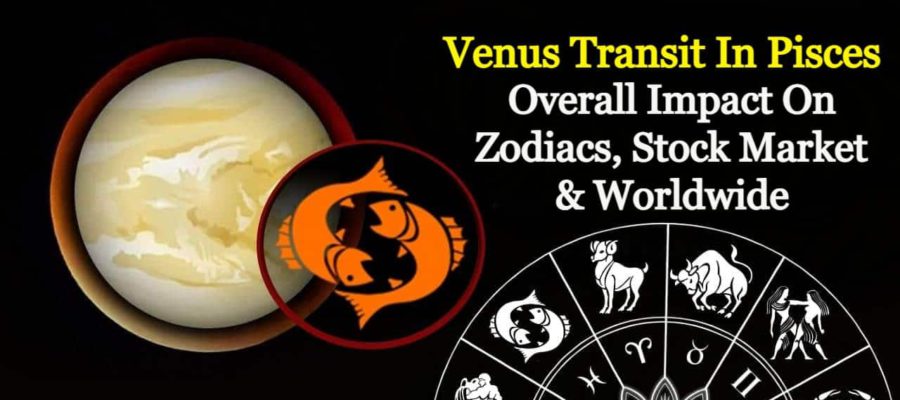 Venus Transit In Pisces Showers Blessings On Zodiacs & The World!