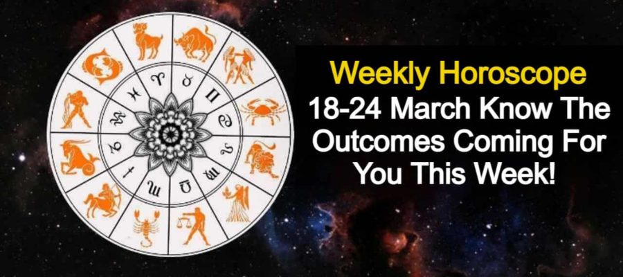 Weekly Horoscope 18-24 March: What Results Can You Expect This Week?