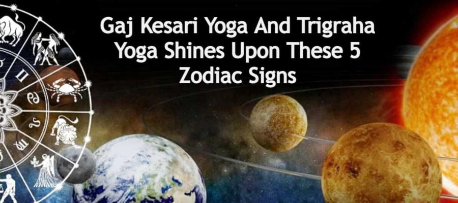 Gaj Kesari Yoga & Trigraha Yoga Graces The Lives Of These 5 Zodiacs Today!