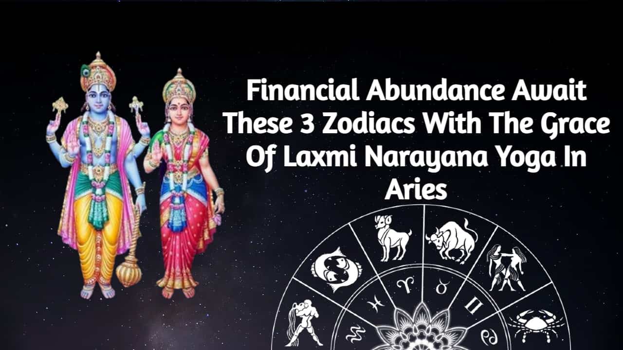 Laxmi Narayana Yoga In Aries To Bring Financial Prosperity Home For 3 Zodiacs!