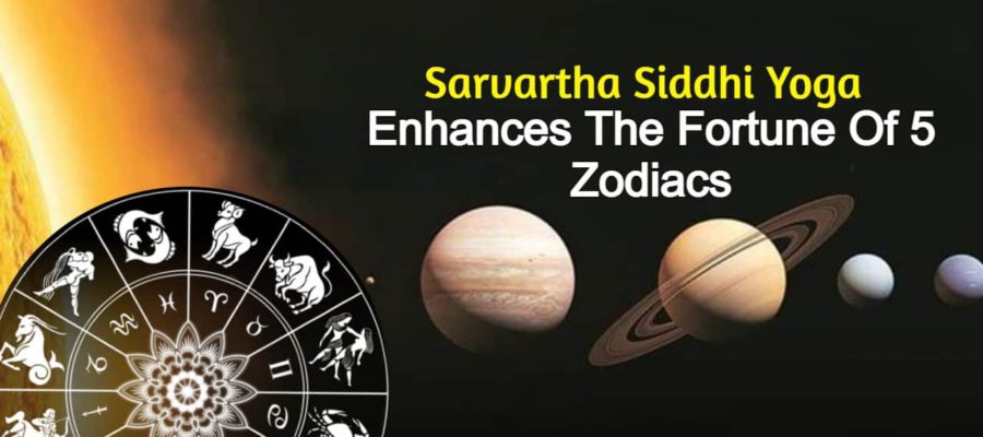 Sarvartha Siddhi Yoga Blessings These 5 Zodiacs With Golden Times Today!
