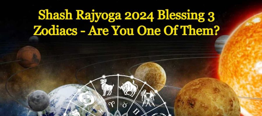 Shash Rajyoga 2024 Is Destined To Bless 3 Zodiacs; Will Make Great Progress!